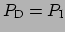 $ P_{\mbox{\scriptsize D}}=P_{\mbox{\scriptsize I}} $