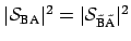 $ \vert{\cal{S}}_{\mbox{\scriptsize B} \mbox{\scriptsize A}}\vert^2
=\vert{\cal{S}}_{\tilde{\mbox{\scriptsize B}} \tilde{\mbox{\scriptsize A}}}\vert^2$