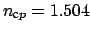 $ n_{\mbox{\scriptsize c} p} = 1.504$