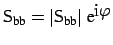 $ {\sf {S}}_{\mbox{\scriptsize bb}} = \vert{\sf {S}}_{\mbox{\scriptsize bb}}\vert~\mbox{e}^{\displaystyle \mbox{i}
\varphi}$