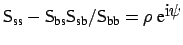 $ {\sf {S}}_{\mbox{\scriptsize ss}} - {\sf {S}}_{\mbox{\scriptsize bs}}
{\sf {S}...
...{\sf {S}}_{\mbox{\scriptsize bb}} = \rho~\mbox{e}^{\displaystyle \mbox{i}
\psi}$