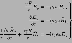 \begin{equation*}\left. \begin{aligned}\frac{\gamma R}{r}\tilde{E}_{y} & = -\mu_...
...}\epsilon_0 \epsilon \omega \tilde{E}_{y} \end{aligned} \right \}\end{equation*}