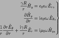 \begin{equation*}\left. \begin{aligned}\frac{\gamma R}{r}\tilde{H}_{y} &= \epsil...
... &= \mbox{i}\mu_{0} \omega \tilde{H}_{y}, \end{aligned} \right \}\end{equation*}