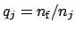 $ q_j = n_{\mbox{\scriptsize f}} / n_{j}$