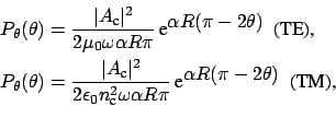 \begin{equation*}\begin{aligned}P_{\theta} (\theta) & = \displaystyle{\frac{\ver...
...ystyle \alpha R ( \pi - 2 \theta )}} \mbox{~~(TM),} \end{aligned}\end{equation*}