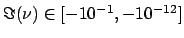 $ \Im(\nu) \in [-10^{-1},
-10^{-12}]$