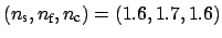 $ (n_{\mbox{\scriptsize s}}, n_{\mbox{\scriptsize f}}, n_{\mbox{\scriptsize c}})=(1.6, 1.7, 1.6)$