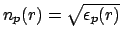 $ n_{p}(r)=\sqrt{\epsilon_{p}(r)}$