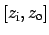 $ [z_{\mbox{\scriptsize i}}, z_{\mbox{\scriptsize o}}]$